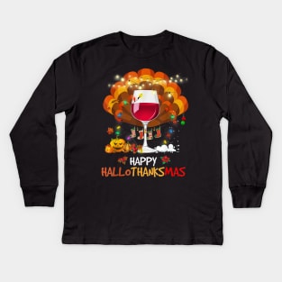 Wine Glass Thankgiving Funny Wine Happy Hallothanksmas Gift Kids Long Sleeve T-Shirt